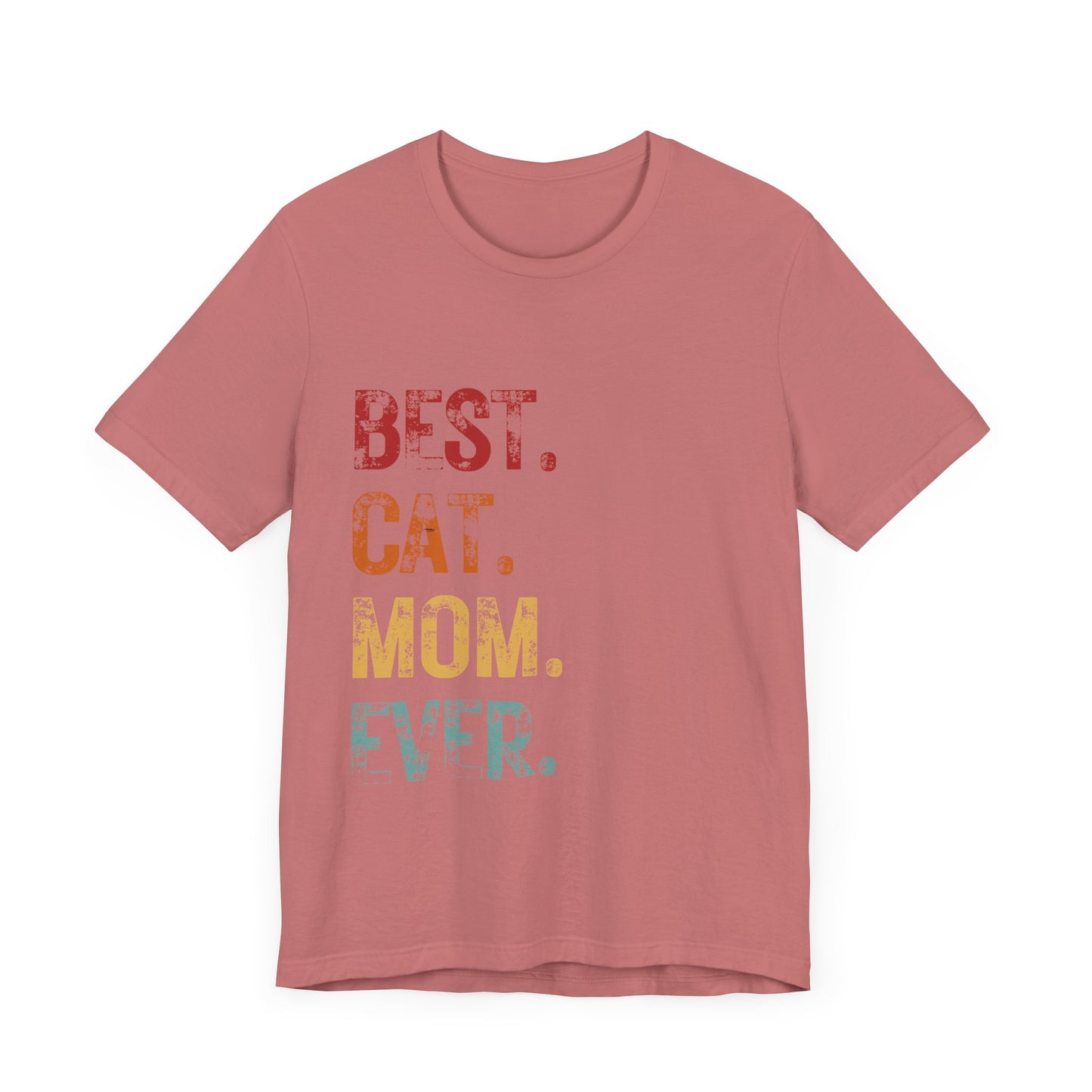 Best Cat Mom Ever T-shirt