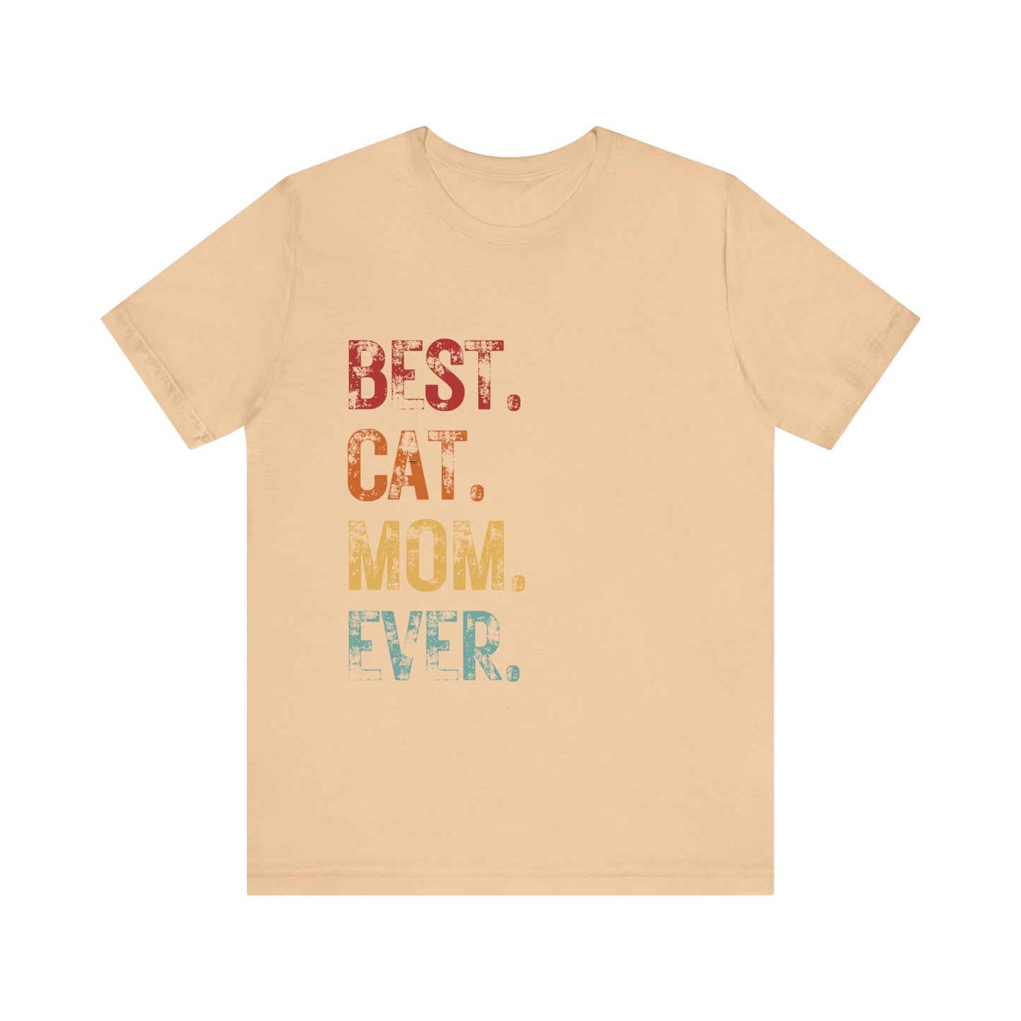 Best Cat Mom Ever T-shirt