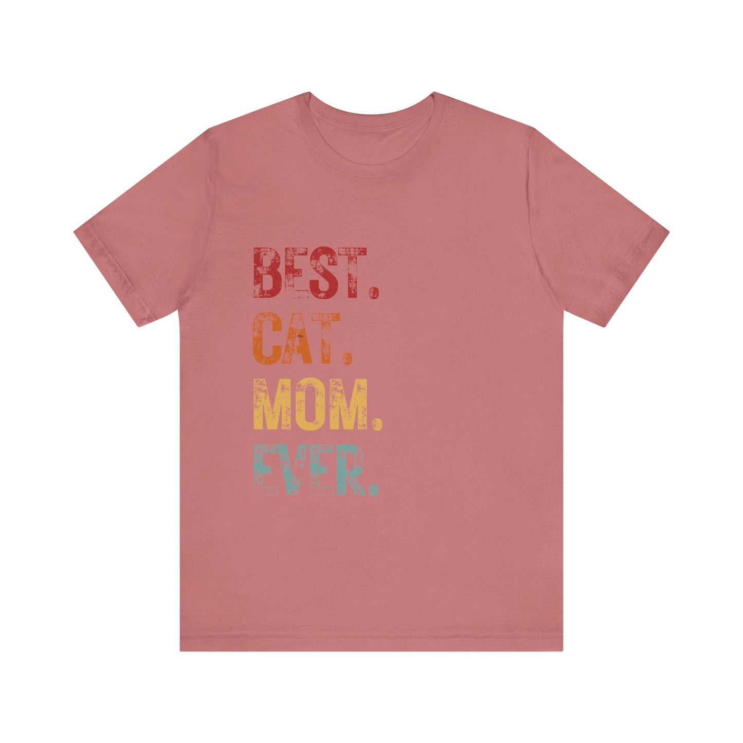 Best Cat Mom Ever T-shirt