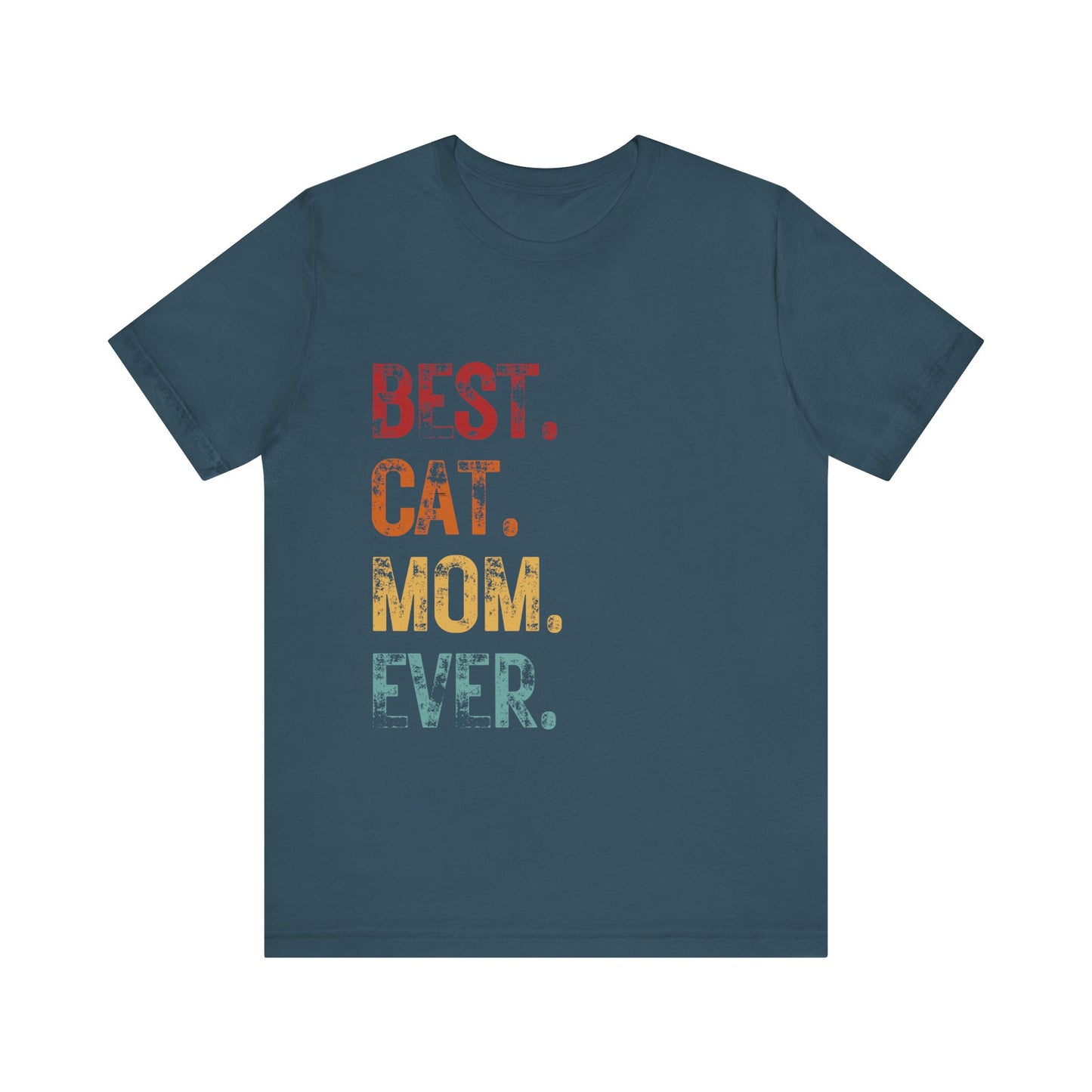 Best Cat Mom Ever T-shirt