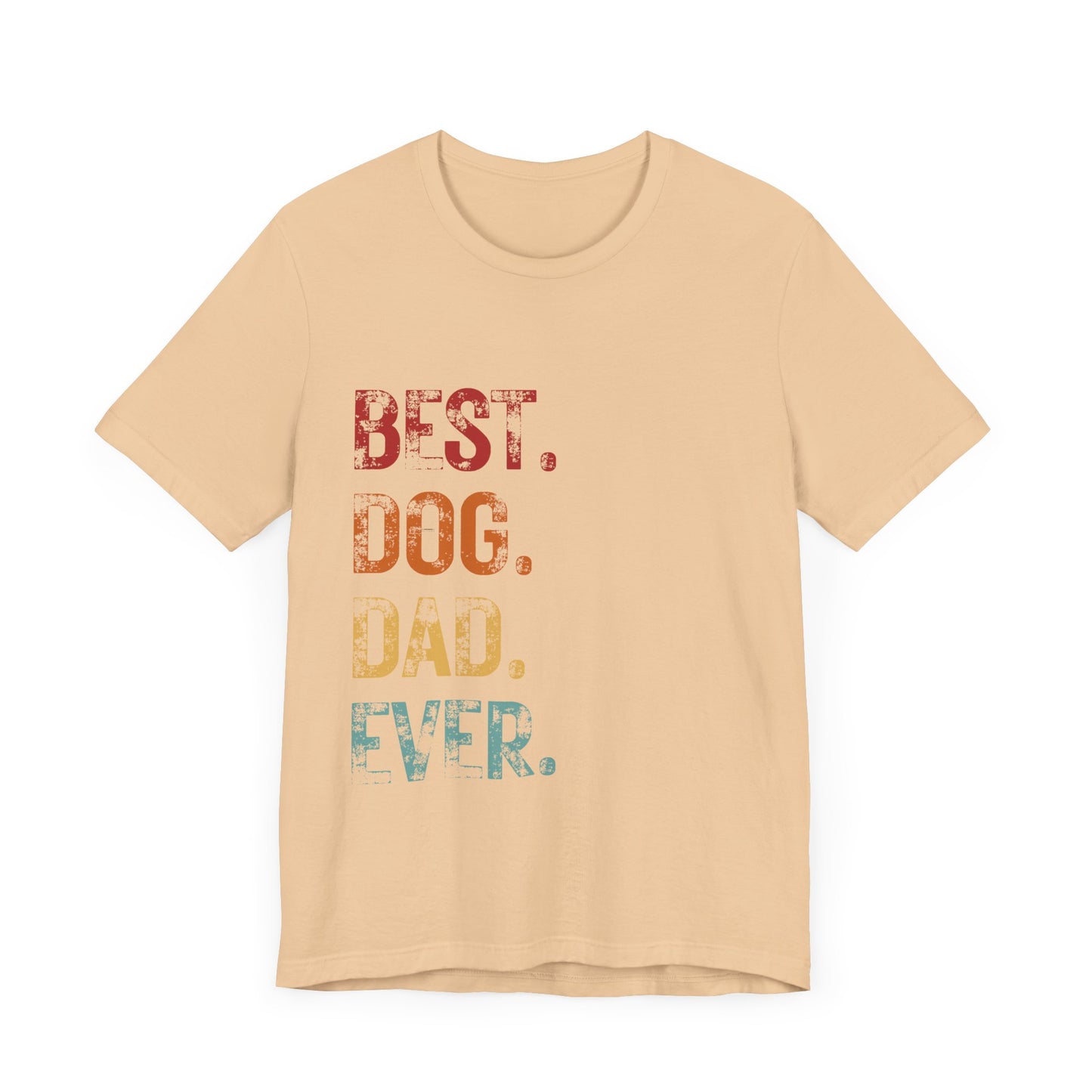 Best Dog Dad Ever T-shirt