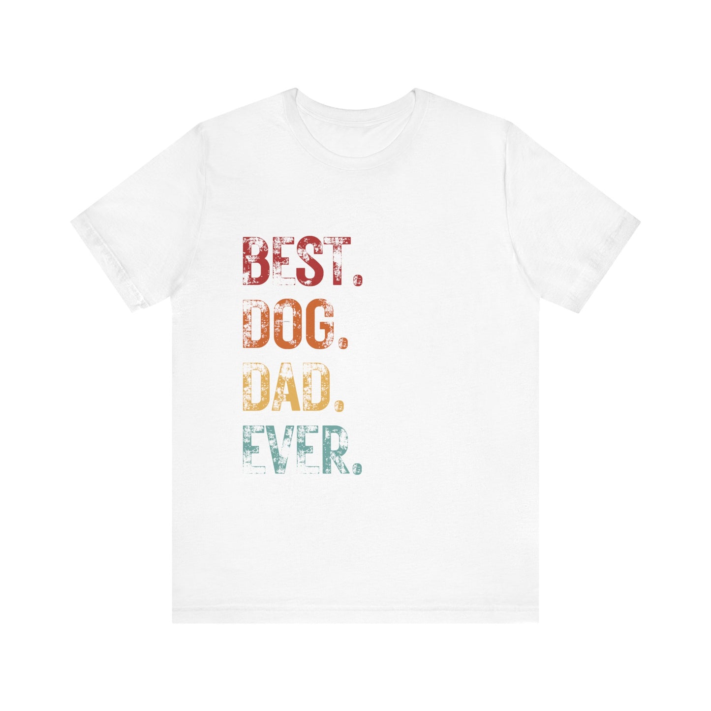 Best Dog Dad Ever T-shirt