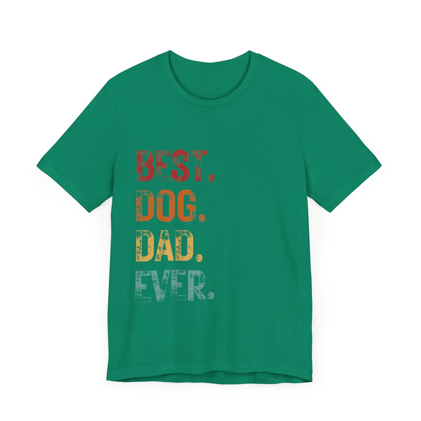 Best Dog Dad Ever T-shirt