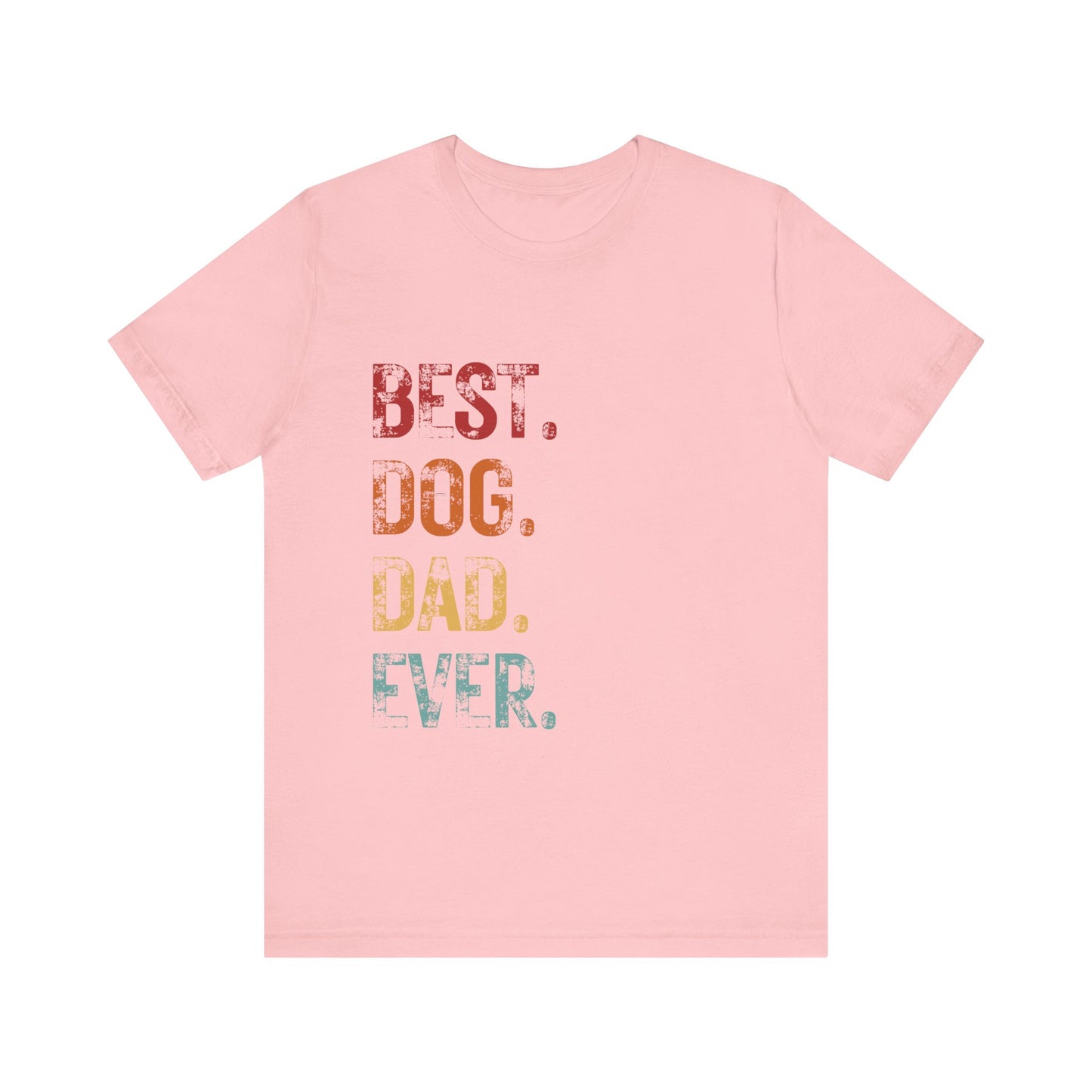 Best Dog Dad Ever T-shirt